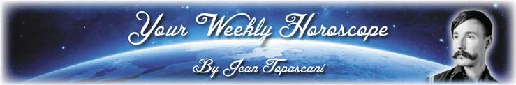 Your Weekly Horoscope